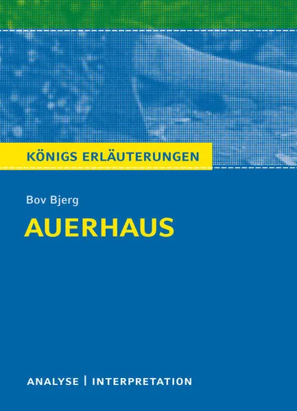 Königs Erläuterungen: Auerhaus von Bov Bjerg.</a>