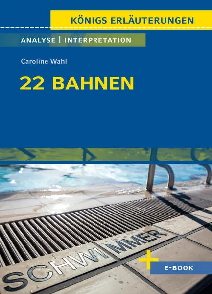 22 Bahnen von Caroline Wahl - Textanalyse und Interpretation