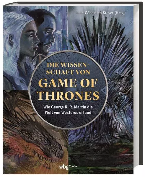 Cover: Die Wissenschaft von Game of Thrones