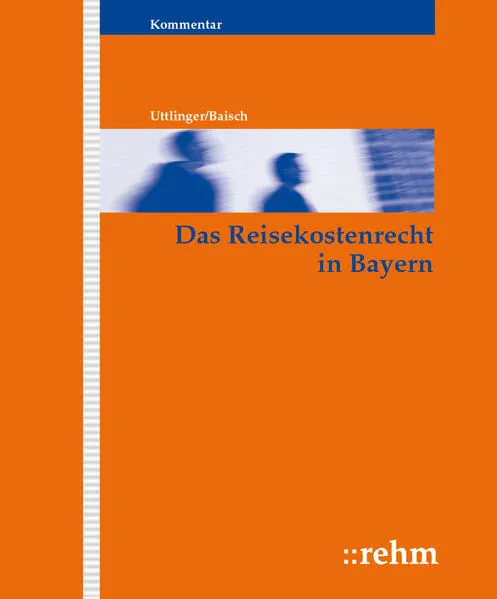 Cover: Das Reisekostenrecht in Bayern