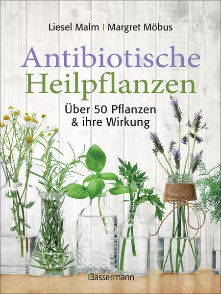 Cover: Antibiotische Heilpflanzen