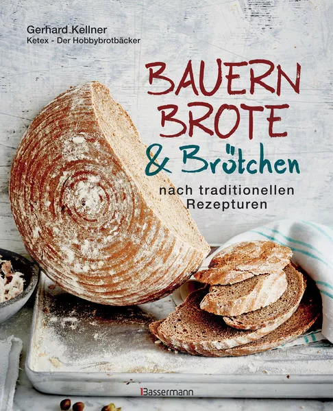 Cover: Bauernbrote & Brötchen nach traditionellen Rezepturen