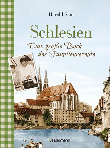 Cover: Schlesien - Das große Buch der Familienrezepte