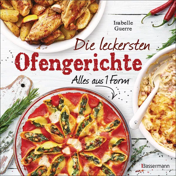 Die leckersten Ofengerichte - Alles aus einer Form</a>