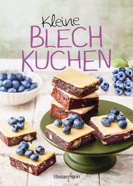 Cover: Kleine Blechkuchen - die besten Backrezepte für kleine Bleche