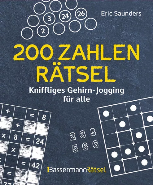 Cover: 200 Zahlenrätsel - Kniffliges Gehirn-Jogging für alle