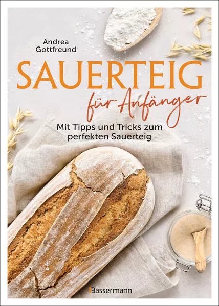 Sauerteig für Anfänger - Mit Tipps und Tricks zum perfekten Brot</a>