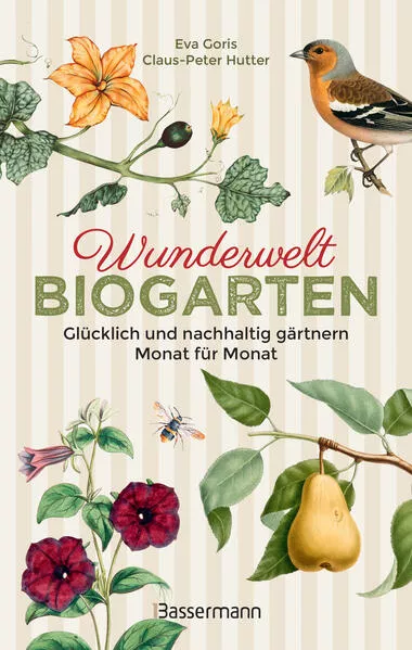 Wunderwelt Biogarten. Glücklich und nachhaltig gärtnern - Monat für Monat</a>