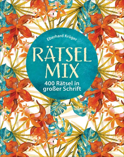 Rätselmix - 400 Rätsel in großer Schrift - Geschenkedition</a>