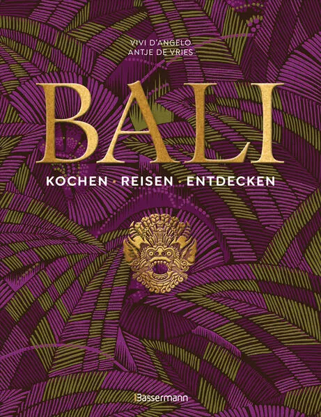 Cover: Bali. Kochen - Reisen - Entdecken