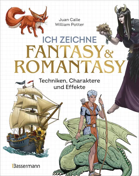 Cover: Ich zeichne Fantasy & Romantasy - Techniken, Charaktere und Effekte