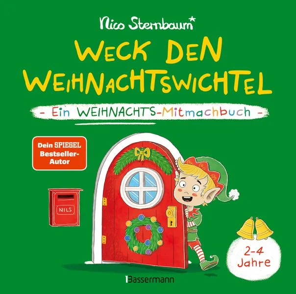 Cover: Weck den Weihnachtswichtel. Ein Weihnachts-Mitmachbuch. Zum Schütteln, Schaukeln, Pusten und mehr. Von 2 bis 4 Jahren