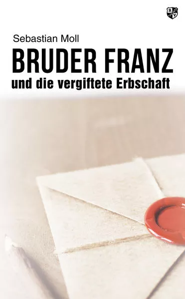 Bruder Franz und die vergiftete Erbschaft</a>