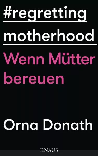 Cover: Regretting Motherhood