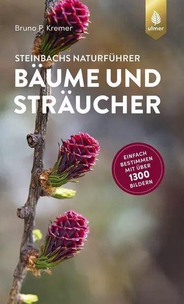 Cover: Steinbachs Naturführer Bäume und Sträucher