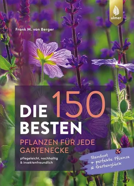 Cover: Die 150 BESTEN Pflanzen für jede Gartenecke