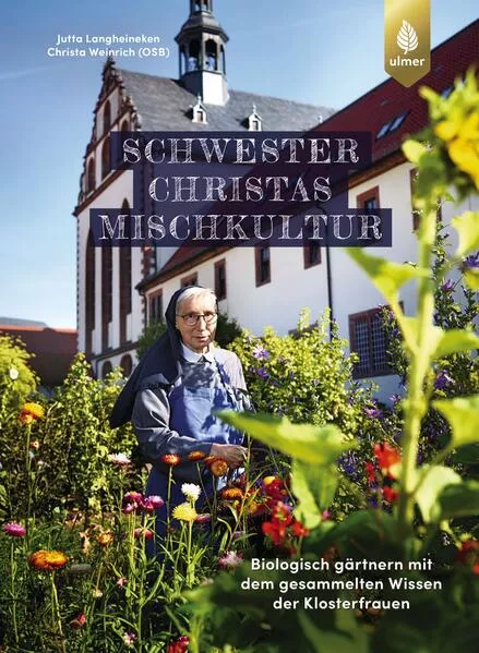 Cover: Schwester Christas Mischkultur