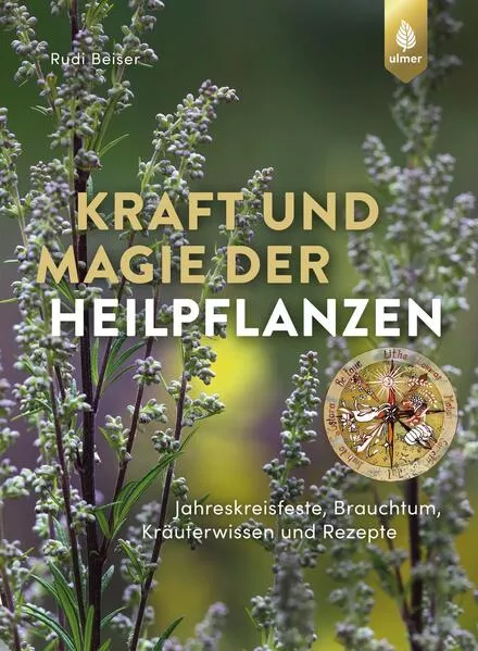 Cover: Kraft und Magie der Heilpflanzen