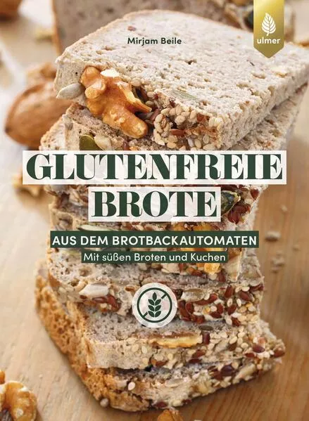 Cover: Glutenfreie Brote aus dem Brotbackautomaten