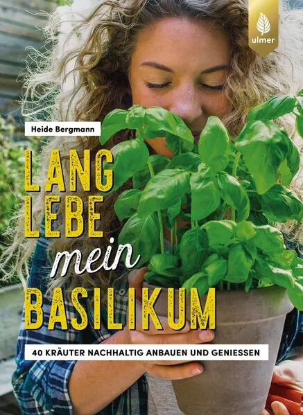 Cover: Lang lebe mein Basilikum!