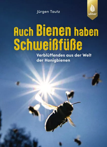 Cover: Auch Bienen haben Schweißfüße