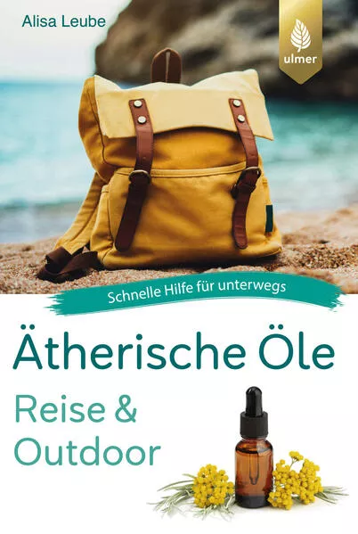 Cover: Ätherische Öle Reise und Outdoor