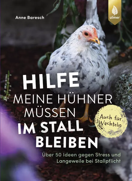 Hilfe, meine Hühner müssen im Stall bleiben</a>