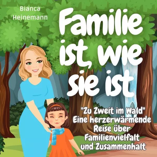 Cover: Familie ist, wie sie ist