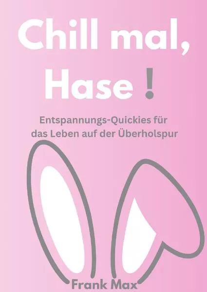 Cover: jetzt gibt es was zwischen die Löffel / Chill mal, Hase!