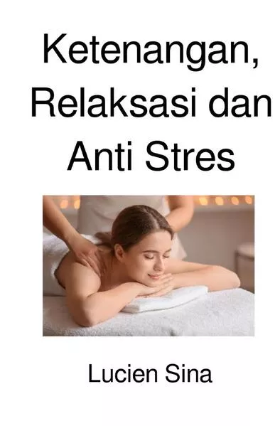 Ketenangan, Relaksasi dan Anti Stres</a>