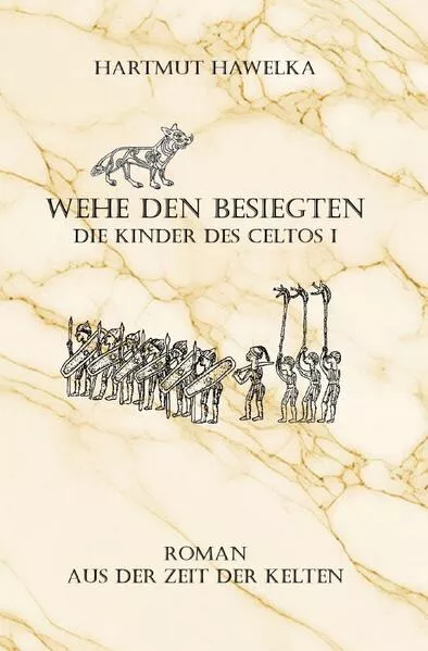 Die Kinder des Celtos / Wehe den Besiegten