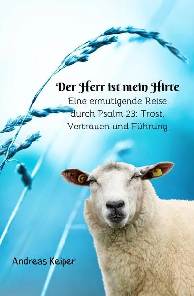 Der Herr ist mein Hirte