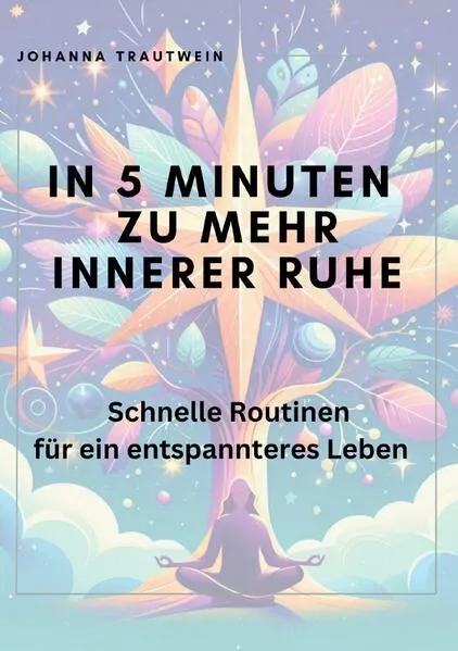 In 5 Minuten zu mehr innerer Ruhe