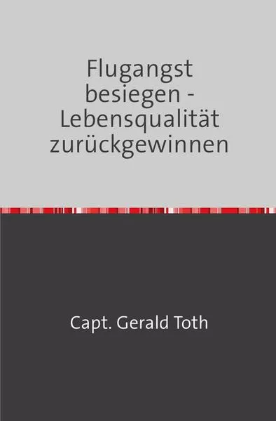 Flugangst besiegen - Lebensqualität zurückgewinnen