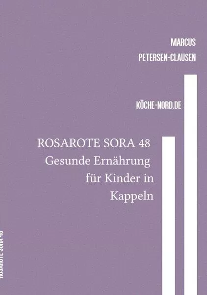 Rosarote Sora / ROSAROTE SORA 48 Gesunde Ernährung für Kinder in Kappeln</a>