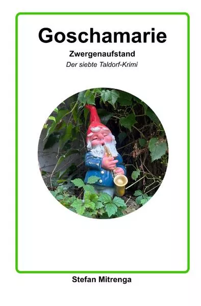 Goschamarie / Goschamarie Zwergenaufstand