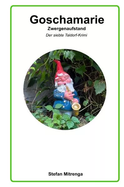 Cover: Goschamarie Zwergenaufstand