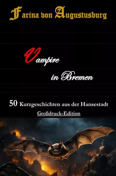Vampire in Bremen - 50 Kurzgeschichten aus der Hansestadt