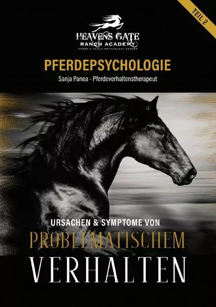 Pferdepsychologie Teil 2 - Ursachen und Symptome bei problematischem Verhalten</a>