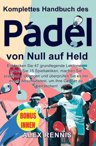 Cover: Komplettes Handbuch des Padel von Null auf Held