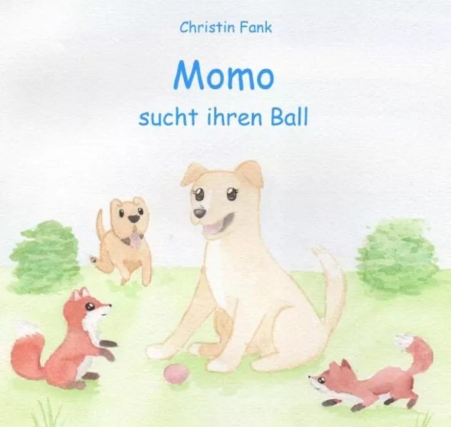 Cover: Momo sucht ihren Ball