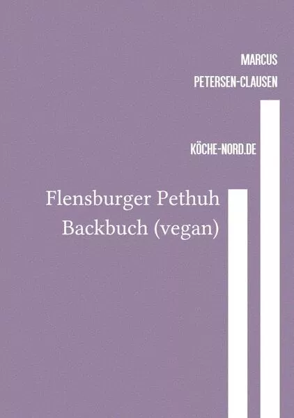 Flensburger Pethuh / Flensburger Pethuh Backbuch (vegan)</a>