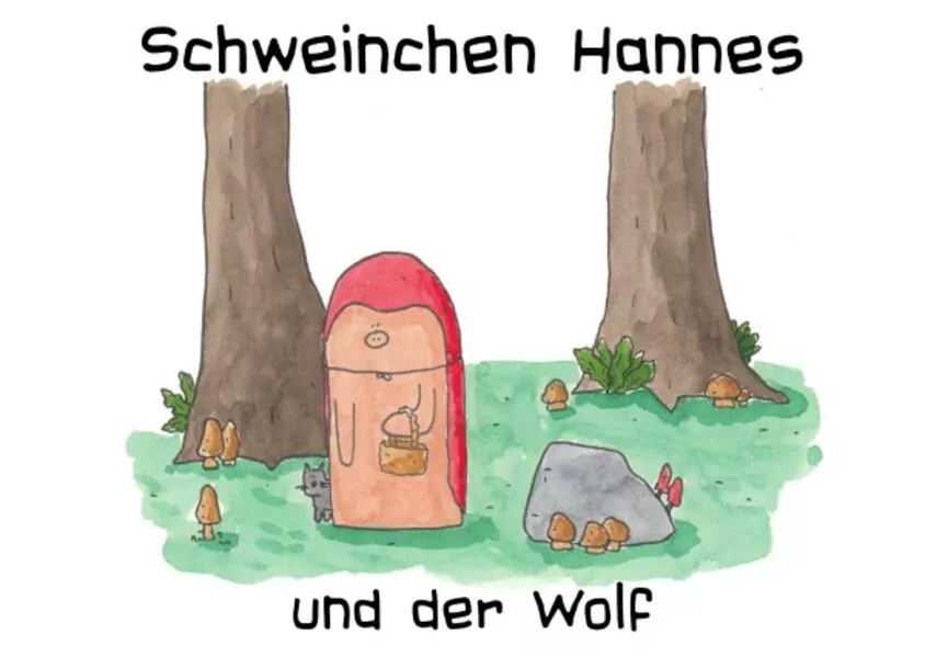 Cover: Schweinchen Hannes und der Wolf
