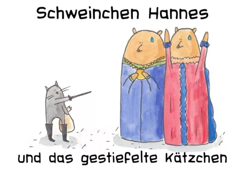 Cover: Schweinchen Hannes und das gestiefelte Kätzchen