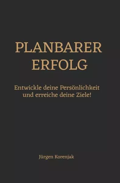 Planbarer Erfolg