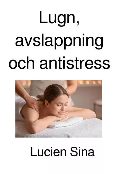 Lugn, avslappning och antistress</a>