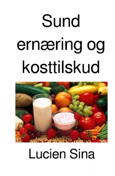 Sund ernæring og kosttilskud</a>