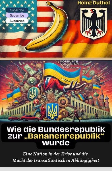 Wie die Bundesrepublik zur „Bananenrepublik“ wurde?</a>