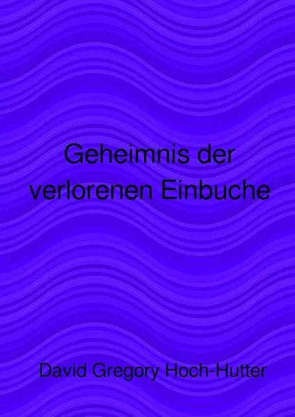 Geheimnis der verlorenen Einbuche