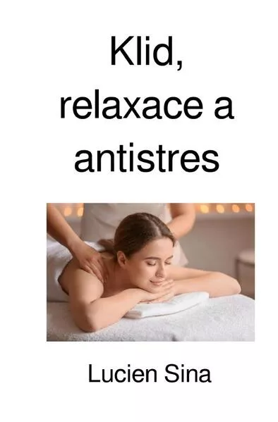 Klid, relaxace a antistres</a>